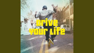 Drive Your Life [upl. by Culberson]