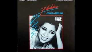 Irene Cara  What A Feeling Extended Remix [upl. by Kaye68]