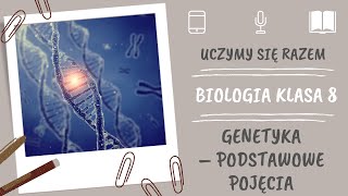 Biologia klasa 8 Genetyka  podstawowe pojęcia Uczymy się razem [upl. by Anasxor]