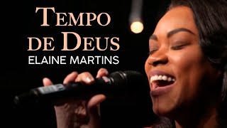 Tempo de Deus  Elaine Martins EuTranspiro Adoração [upl. by Yrac188]