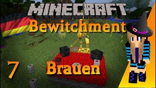 Minecraft  Bewitchment Tutorial Teil 7  Brauen German [upl. by Siroled]