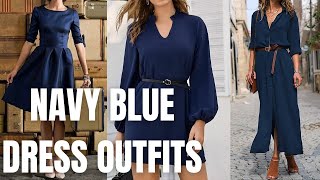 Stylish Navy Blue Dress Outfit How to Wear Navy Blue Dress and Outfit Inspirations [upl. by Crowell]