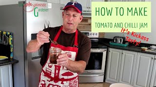 How to Make a Delicious Tomato and Chilli JamChutney [upl. by Oicnoel]