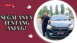 Perodua Axia G  Ada apa dengan 40K [upl. by Herring]