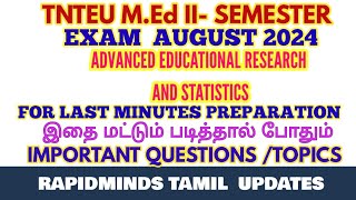 TNTEU MEd IISEMESTER ADVANCED EDUCATIONAL RESEARCH AND STATISTICS IMPORTANT FOR LAST MINUTES PREP [upl. by Lonnard604]