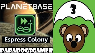 Planetbase  Express Colony  Episode 3 [upl. by Anet67]