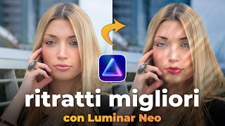 FOTO Perfette con IA 📲 Come fare BELLE FOTO con Ragazze per i SOCIAL  LUMINAR NEO Software Tutorial [upl. by Adrianne]