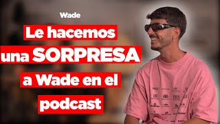 WADE No Esperaba Esto en Directo [upl. by Middendorf]