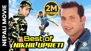 Best of NIKHIL UPRETI  Nepali Movies  Nikhil Upreti [upl. by Orvah]