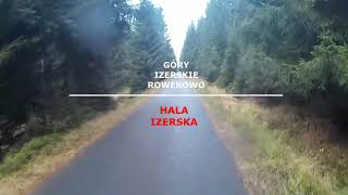 Góry Izerskie Rowerowo Hala izerska [upl. by Regnij]