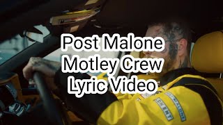 Post Malone  Motley Crew Lyric Video [upl. by Telimay308]