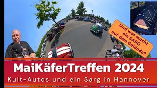 41 MaiKäferTreffen 2024 in Hannoverund was macht EIN SARG auf dem Gelände [upl. by Lemieux]