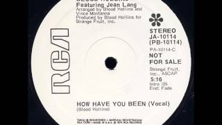 Blood Hollins featJean Lang  How Have You Been 12quot [upl. by Ferrick]