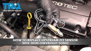 How to Replace Upstream O2 Sensor 20122020 Chevrolet Sonic [upl. by Inobe]