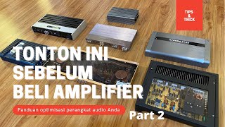 PERLU AMPLIFIER APA YANG DIPERHATIKAN SEBELUM MEMBELI [upl. by Lleda490]