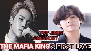 THE MAFIA KINGS FIRST LOVE 😘 ONESHORT 🙂 TOP JIMIN 😍 VMIN FF [upl. by Hogg625]