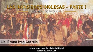 Charla Las Invasiones Inglesas  Parte 1 [upl. by Luebke]