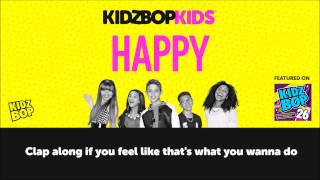 KIDZ BOP Kids  Happy with lyrics KIDZ BOP 26 ReadAlong [upl. by Ttebroc]