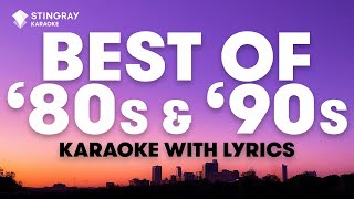 1 HOUR BEST OF 80s amp 90s MUSIC  Karaoke with Lyrics presented by StingrayKaraoke [upl. by Ecirtaed]