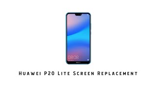 Huawei P20 Lite Screen Replacement [upl. by Hedy316]