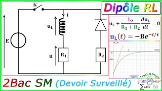 Dipole RL  Circuit RL  Équation Différentielle  2 Bac SM  Exercice 2 [upl. by Anavahs]