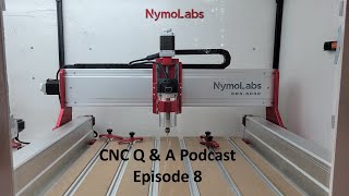 CNC Q amp A Podcast  Episode 8 [upl. by Kristan]