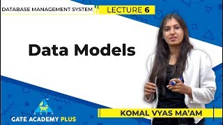 Data Models  Lecture 6  Basics of Database Management System [upl. by Inalaeham]