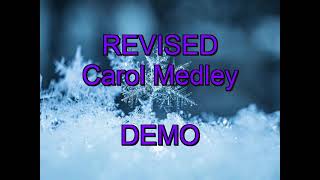 REVISED Carol Medley SATB DEMO [upl. by Notlim]