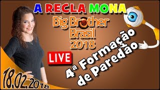 🅱️🅱️🅱️ BBB18 🏠 4ª Formação de Paredão Fora Najara [upl. by Hertzfeld478]