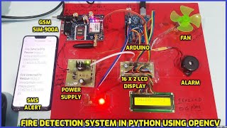 Fire Detection System in Python using OpenCV With Arduino  GSM  Call Alert and SMS Notifications [upl. by Gobert768]