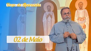 Terço de Aparecida com Pe Antonio Maria – 02 de Maio de 2020 [upl. by Atirhs]