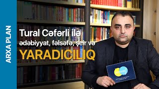 Yaradıcılıqda fəlsəfə nə qədər rol oynayır – ARXA PLAN [upl. by Attelrak]