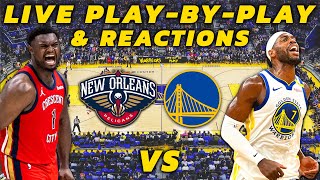 New Orleans Pelicans vs Golden State Warriors  Live PlayByPlay amp Reactions [upl. by Auqinahs642]