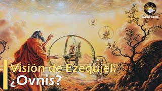 Misterios OVNI´s en la Biblia según Ezequiel [upl. by Loma]