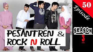 PESANTREN ROCK N ROLL SEASON 3 EPS 50 [upl. by Odragde662]