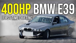 DRIFTING 400HP E39 TURBO  First Time Drifting [upl. by Airottiv]