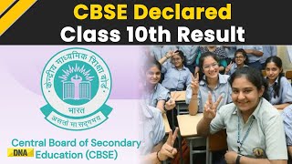 CBSE Class 10 Results 2024 Out 936 Students Pass Board Exam Girls Outperform Boys [upl. by Bridget]