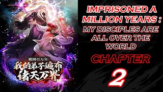 IMPRISONED A MILLION YEARS  MY DISCIPLES ARE ALL OVER THE WORLD CHAPTER 2 ENGLISH [upl. by Yuhas379]