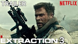 EXTRACTION Part 3 Trailer  Chris Hemsworth  Netflix [upl. by Eillam]