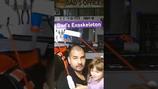 DAD’S EXOSKELETON shorts exo resistance ergonomics video tech dad daughter love 3dprinting [upl. by Annauqaj287]