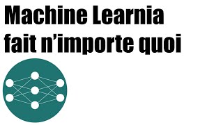 Machine Learnia fait nimporte quoi [upl. by Los767]