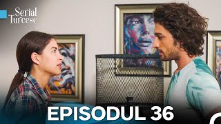 Fiicele Doamnei Fazilet Episodul 36 [upl. by Suiravaj]