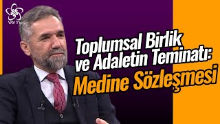 Toplumsal Birlik ve Adaletin Teminatı Medine Sözleşmesi  Açık Medeniyet Vav TV [upl. by Kaya198]