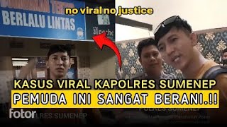 Kasus Di Polres Sumenep sedang viral Pemuda ini langsung datang polisi part 2 [upl. by Ettennej]