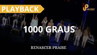 1000 GRAUS  PLAYBACK COM LETRA  Renascer Praise [upl. by Delija]