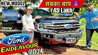 ₹45 Lakh 🥹 Finally  FORD ENDEAVOUR 2024 NEW MODEL India 🇮🇳 [upl. by Odrautse]