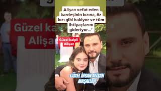 ALÄ°ÅžAN VEFAT EDEN KARDEÅžÄ°NÄ°N KIZINA Ã–Z KIZI GÄ°BÄ° BAKIYOR VE TÃœM Ä°HTÄ°HAÃ‡LARINI KARÅžILIYOR [upl. by Chainey]