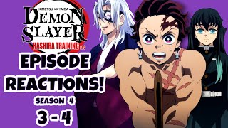 DEMON SLAYER EPISODE REACTIONS Season 4 Episodes 34 [upl. by Nolram]