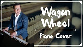 Wagon Wheel  Darius Rucker Piano Cover by Jacques [upl. by Atil]