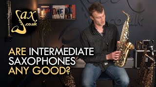 Intermediate Level Saxophones  Are they any good [upl. by Yelehsa]